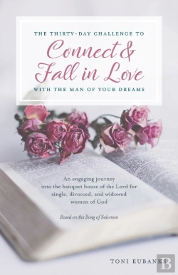 Bertrand.pt - The Thirty-Day Challenge To Connect & Fall In Love With The Man Of Your Dreams