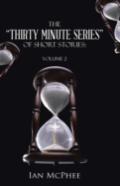 The Thirty Minute Series Of Short Stories