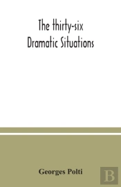 The Thirty-Six Dramatic Situations
