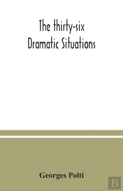Bertrand.pt - The Thirty-Six Dramatic Situations