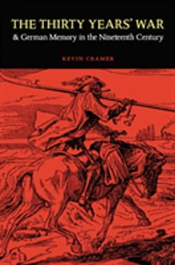 Bertrand.pt - The Thirty Years' War And German Memory In The Nineteenth Century