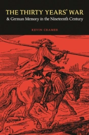 The Thirty Years' War And German Memory In The Nineteenth Century