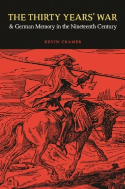 Bertrand.pt - The Thirty Years' War And German Memory In The Nineteenth Century
