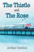 The Thistle And The Rose