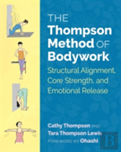 The Thompson Method Of Bodywork