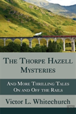 Bertrand.pt - The Thorpe Hazell Mysteries, And More Thrilling Tales On And Off The Rails