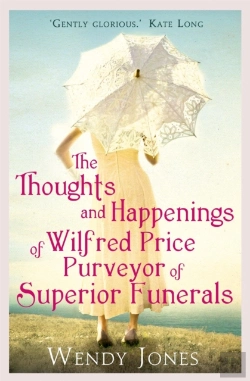 Bertrand.pt - The Thoughts & Happenings Of Wilfred Price, Purveyor Of Superior Funerals