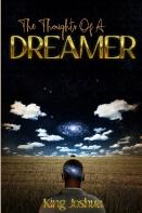 The Thoughts Of A Dreamer