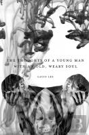 The Thoughts Of A Young Man With An Old, Weary Soul