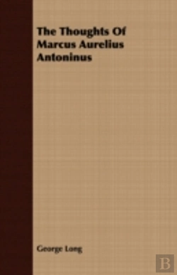 Bertrand.pt - The Thoughts Of Marcus Aurelius Antoninu