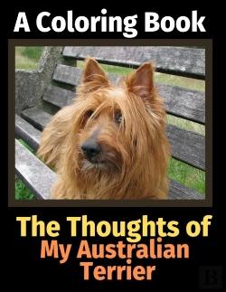 Bertrand.pt - The Thoughts Of My Australian Terrier