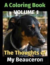 The Thoughts Of My Beauceron