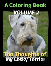 The Thoughts Of My Cesky Terrier