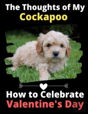 The Thoughts Of My Cockapoo: How To Cele