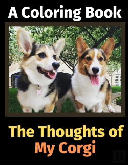 Bertrand.pt - The Thoughts Of My Corgi: A Coloring Boo