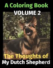 The Thoughts Of My Dutch Shepherd
