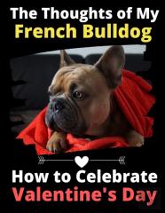 The Thoughts Of My French Bulldog