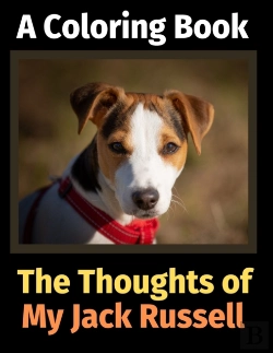 Bertrand.pt - The Thoughts Of My Jack Russell: A Color