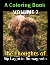 The Thoughts Of My Lagotto Romagnolo