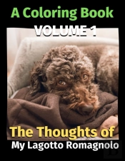 The Thoughts Of My Lagotto Romagnolo
