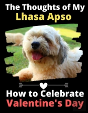 The Thoughts Of My Lhasa Apso