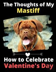 The Thoughts Of My Mastiff