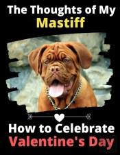 The Thoughts Of My Mastiff