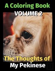 The Thoughts Of My Pekinese