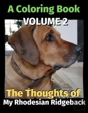 The Thoughts Of My Rhodesian Ridgeback