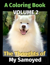 The Thoughts Of My Samoyed