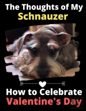 The Thoughts Of My Schnauzer