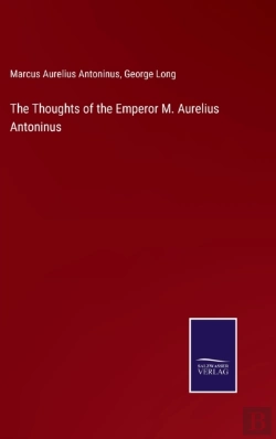 Bertrand.pt - The Thoughts Of The Emperor M. Aurelius Antoninus