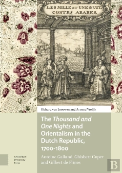 Bertrand.pt - The Thousand And One Nights And Orientalism In The Dutch Republic, 1700-1800