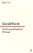 The Thousand Deaths Of Mr Small