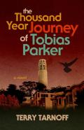 The Thousand Year Journey Of Tobias Parker