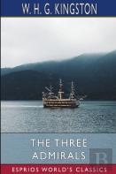 The Three Admirals (Esprios Classics)