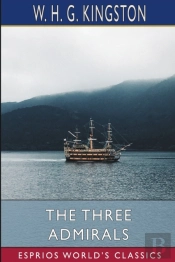 The Three Admirals (Esprios Classics)