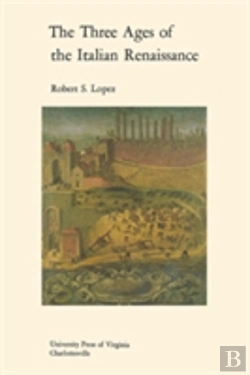 Bertrand.pt - The Three Ages Of The Italian Renaissance