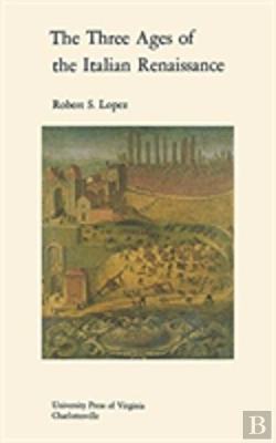 Bertrand.pt - The Three Ages Of The Italian Renaissance