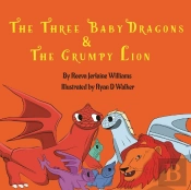 The Three Baby Dragons  Amp  Grumpy Lion