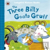 The Three Billy Goats Gruff: Ladybird First Favourite Tales