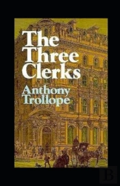 The Three Clerks Annotated