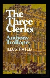 The Three Clerks Annotated