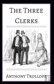 The Three Clerks Annotated