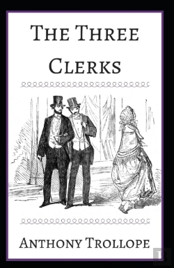 Bertrand.pt - The Three Clerks Annotated