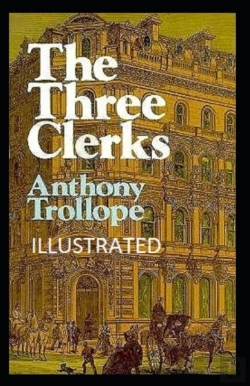 Bertrand.pt - The Three Clerks Illustrated