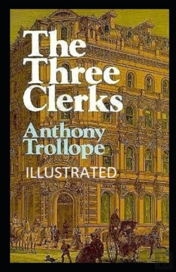 Bertrand.pt - The Three Clerks Illustrated