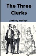 The Three Clerks Illustrated