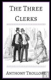 The Three Clerks Illustrated