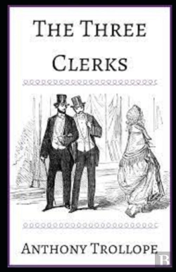 Bertrand.pt - The Three Clerks Illustrated